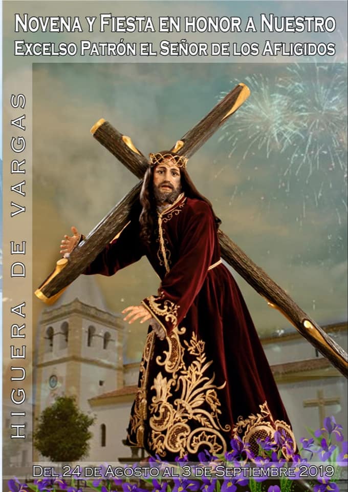 Fiestas patronales en honor al Señor de los Afligidos 2019 Higuera de Vargas